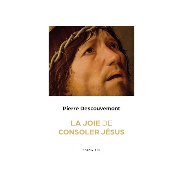 La joie de consoler Jésus