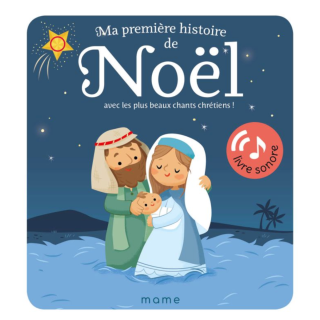 Ma première histoire de Noël avec les plus beaux chants chrétiens