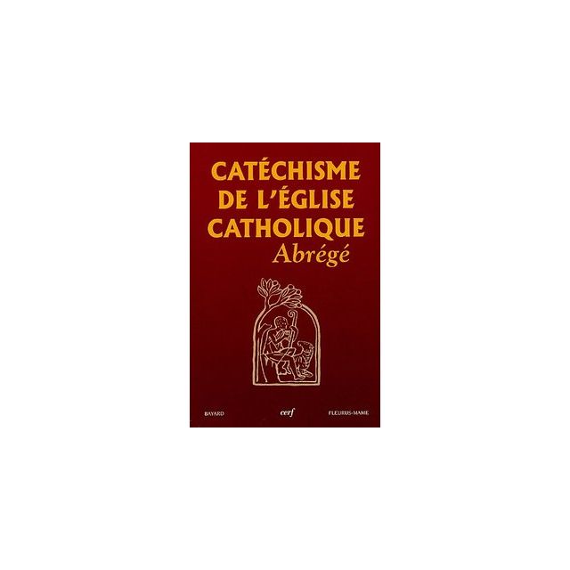 Catéchisme de l'Eglise Catholique abrégé