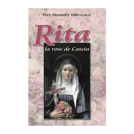 Rita, la rose de Cascia